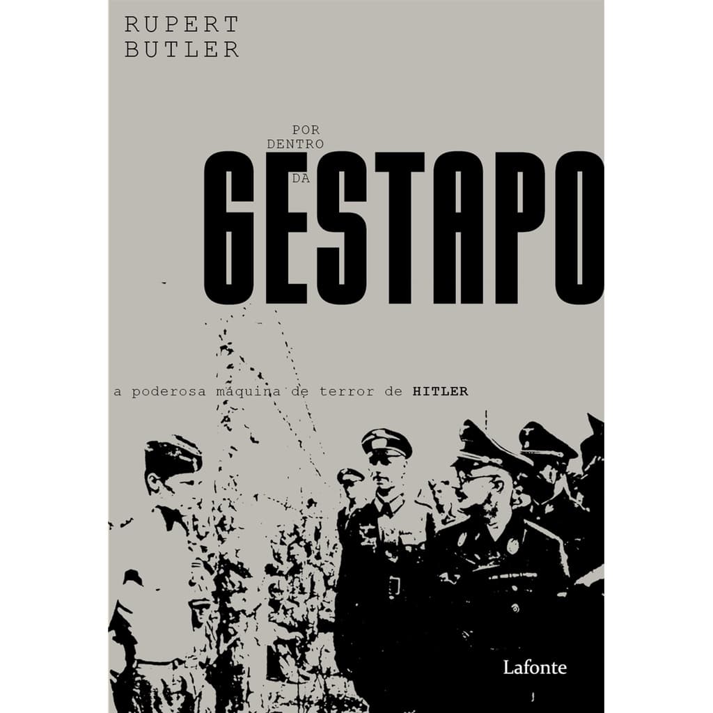 Livro Por Dentro Da Gestapo - A Poderosa Maquina De Terror De Hitler