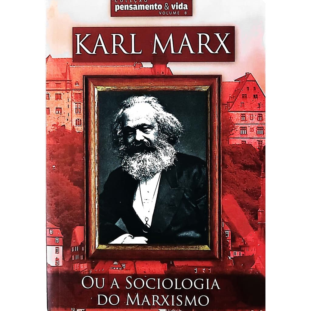Livro Karl Marx Ou A Sociologia Do Marxismo