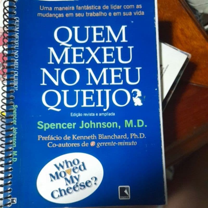 Quem Mexeu N Meu Queijo - Spencer Johnson, M.D