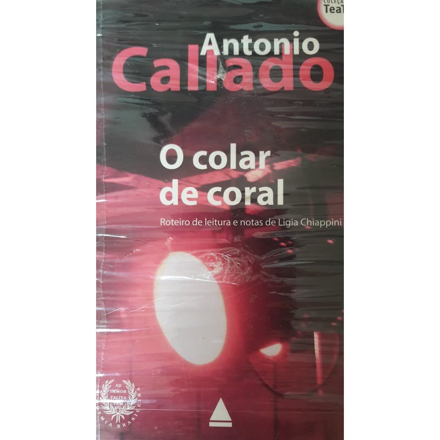 O Colar De Coral - Antônio Callado