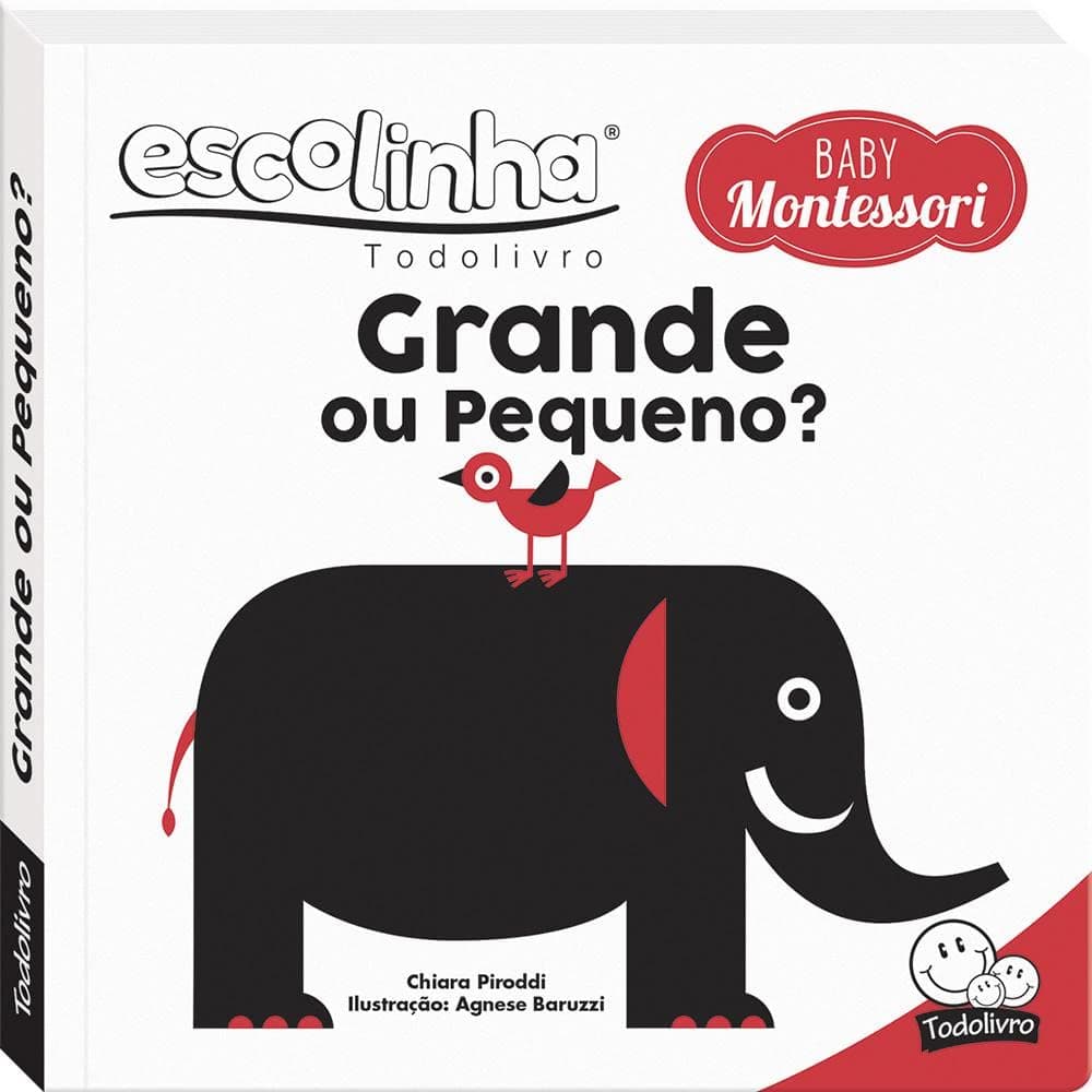 Livro Escolinha Baby Montessori - Contrastes Grande Ou Pequeno