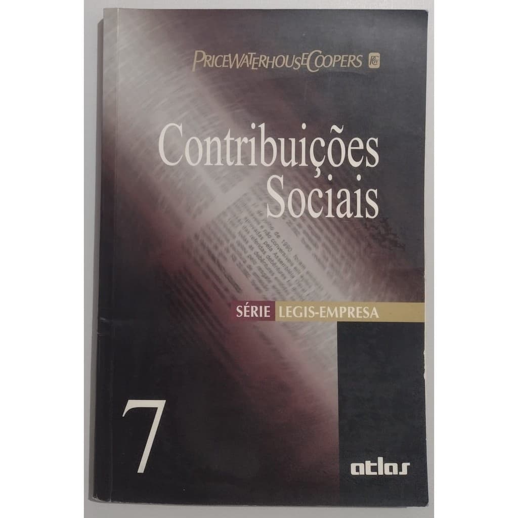 Contribuições Sociais – Série Legis-Empresa Volume 7
