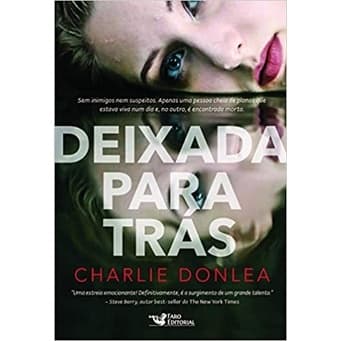 Livro - Deixada Para Trás - Charlie Donlea