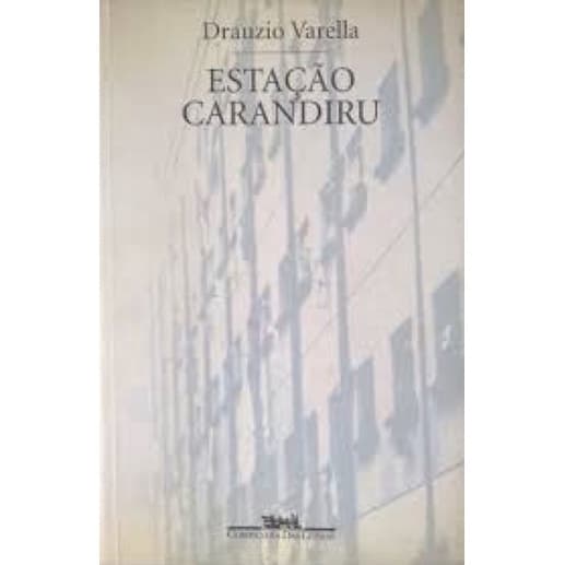 Drauzio Varella - Estação Carandiru