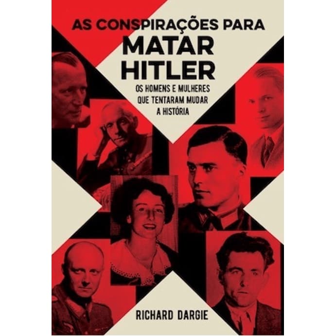 As Conspirações Para Matar Hitler