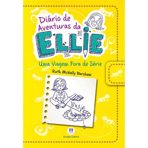 Diário de Aventuras da Ellie - 1 - Uma Viagem Fora de Série