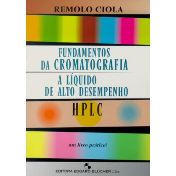 Livro - Fundamentos Da Cromatografia A Liquido De Alto Desempenho 
