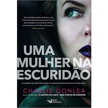 Uma mulher na escuridão - Charlie Donlea