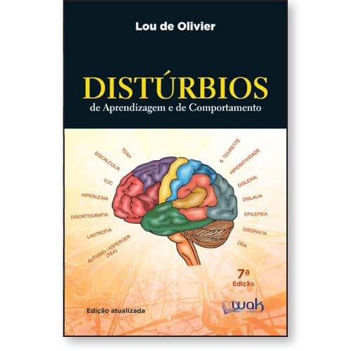 Distúrbios de aprendizagem e de comportamento - Lou Olivier