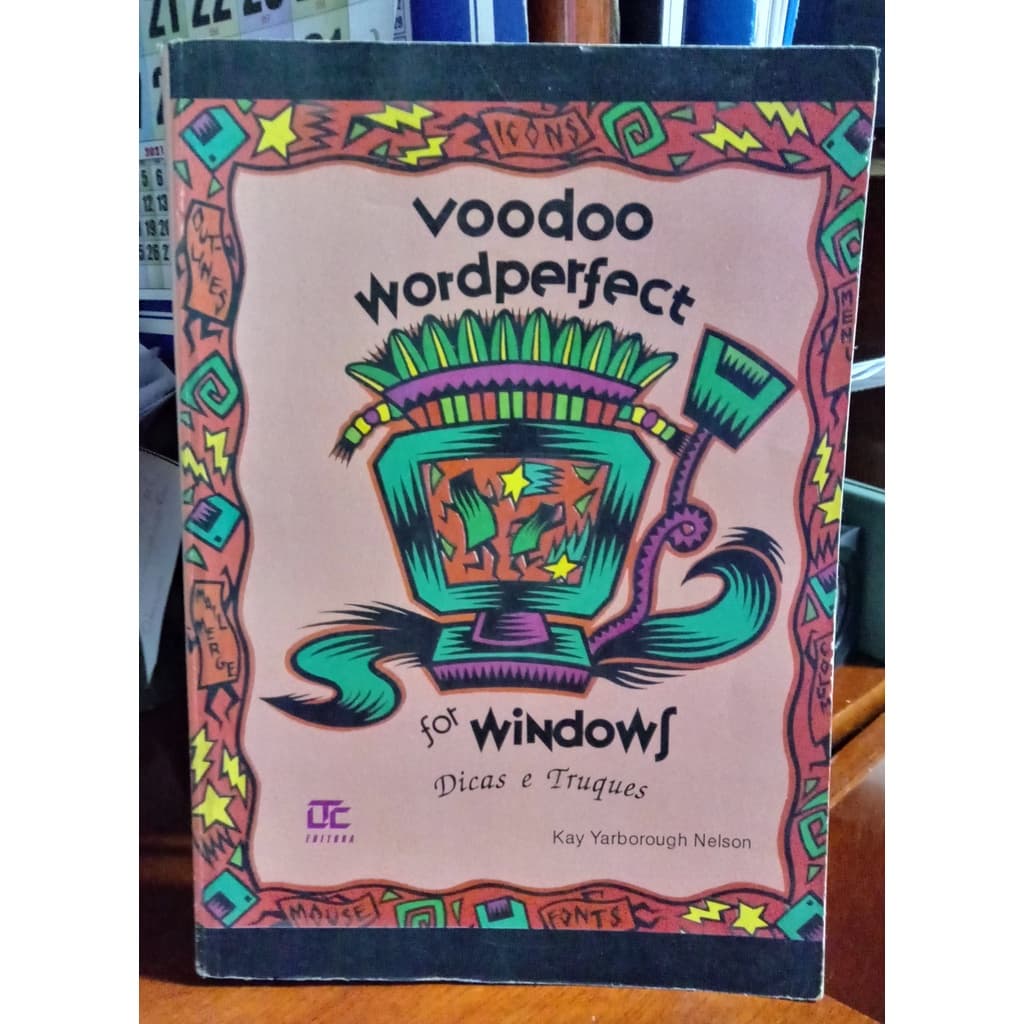 Livro Voodoo Wordperfect for Windows Dicas e Truques; Kay Yarborough Nelson