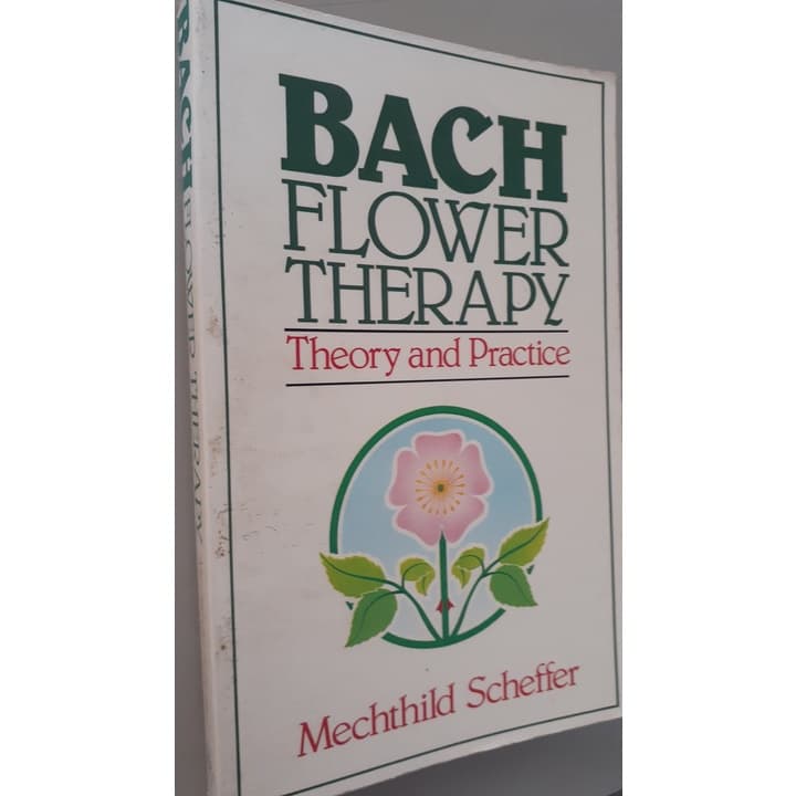 Livro Importado Bach Flower Therapy - Theory and practice por Mechthild Scheffer - Ilustrado - Editora Healing Arts (EUA, 1988) - Idioma: Inglês