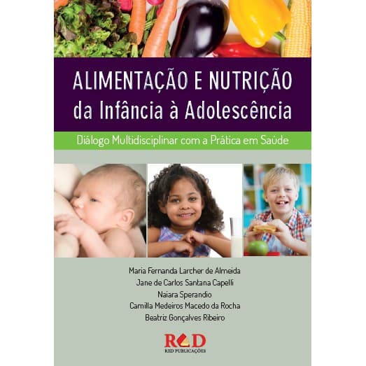 LIVRO ALIMENTAÇÃO E NUTRIÇÃO DA INFÂNCIA A ADOLESCÊNCIA