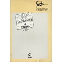 Compreender o Cinema (Ano 1987) autor Antonio Costa