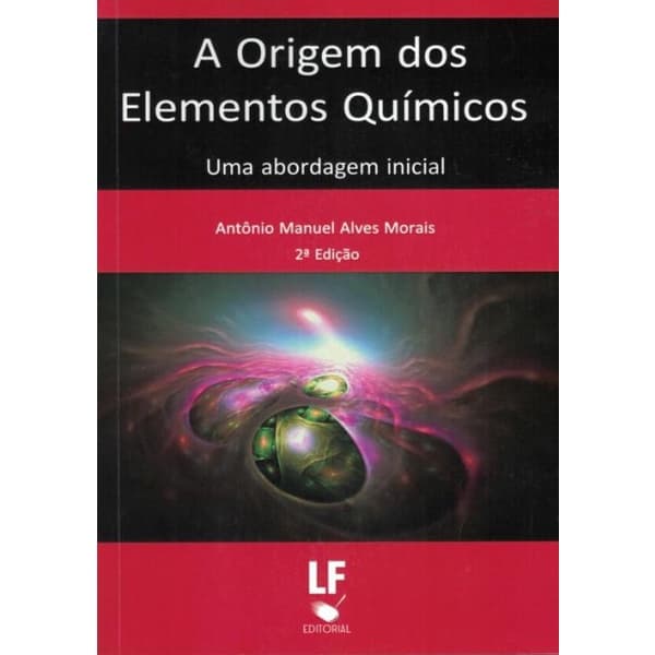 Livro - Origem Dos Elementos Quimicos, A - Uma Abordagem Inicial