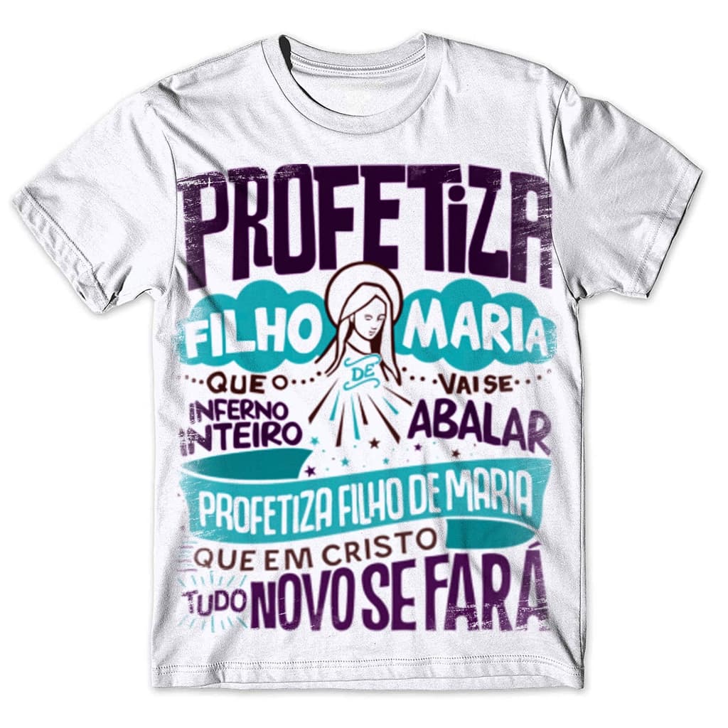 Camisa Camiseta Masculina Católica Maria Filho Profetiza