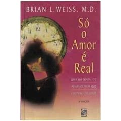 Livro - Só O Amor É Real