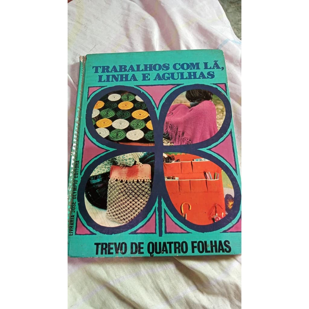 TRABALHOS COM LÃ, LINHA E AGULHAS - LIVRO