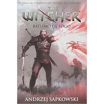 Batismo de fogo - The Witcher - A saga do bruxo Geralt de Rívia (Capa game) - Livro novo PS