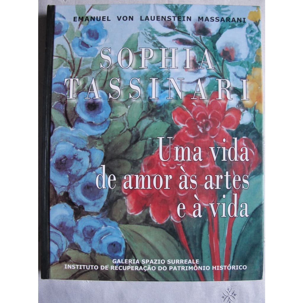 Livro - Sophia Tassinari Uma vida de amor às artes e à vida