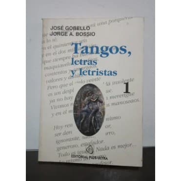 livro tangos, letras y letristas, José gobello e Jorge a. bossio, ed plus ultra