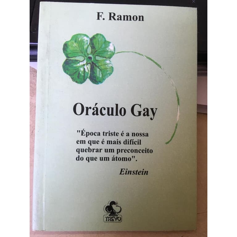 Oráculo Gay - Pequeno manual adivinhatório para responde às questões de amor, finanças, saúde etc - F. Ramon