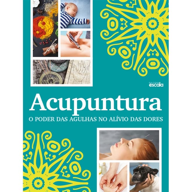 Acupuntura: O Poder Das Agulhas No Alívio Das Dores