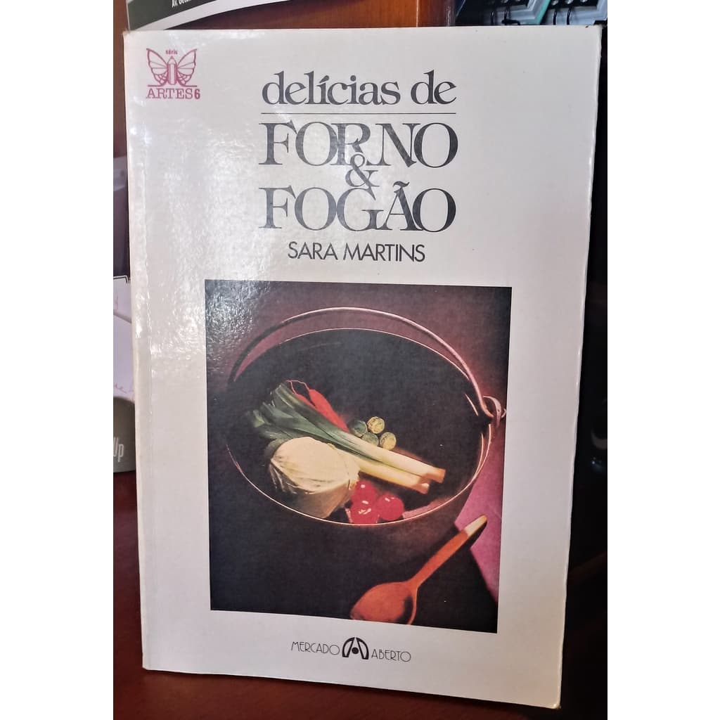 Livro Delícias de Forno & Fogão; S. Martins