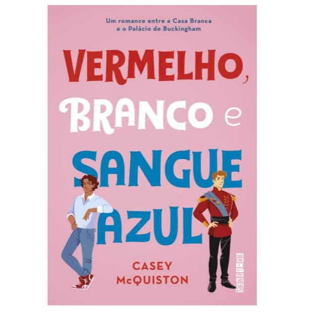 Livro Vermelho, branco e sangue azul por Casey McQuiston