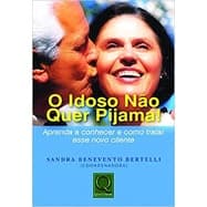 Livro: O Idoso Não Quer Pijama