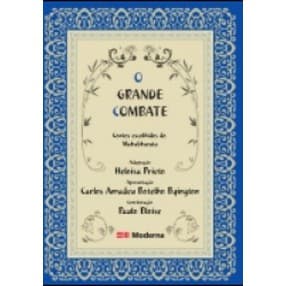 O Grande Combate: Contos Escolhidos do Mahabharata - Heloisa Prieto (livro usado)
