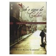 Livro Sob o Signo do Colibri; Paulo Alves Cardoso
