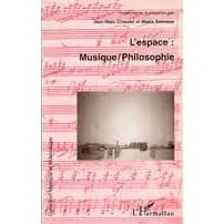 Livro L'espace Musique  Philosophie; Jean-marc Chouvel