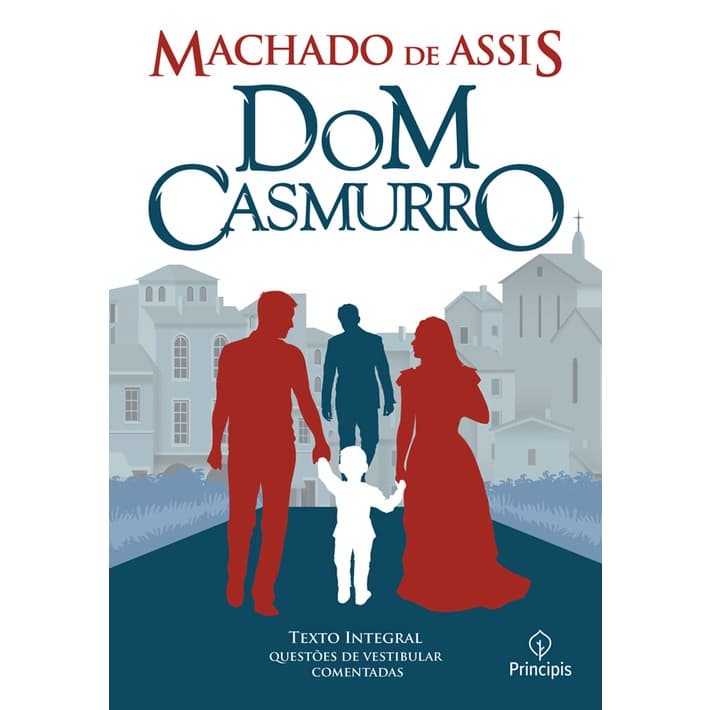 Dom Casmurro - Machado de Assis