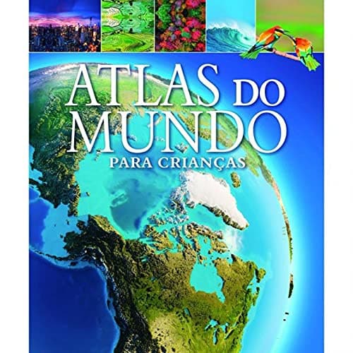 Livro Atlas Do Mundo Para Criancas Formato Menor
