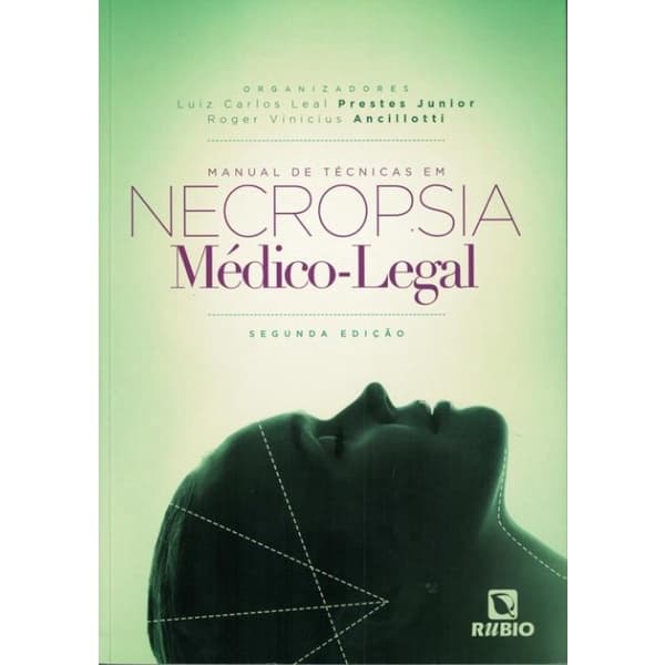 Livro - Manual De Tecnicas Em Necropsia Medico-Legal - 2ª Ed.