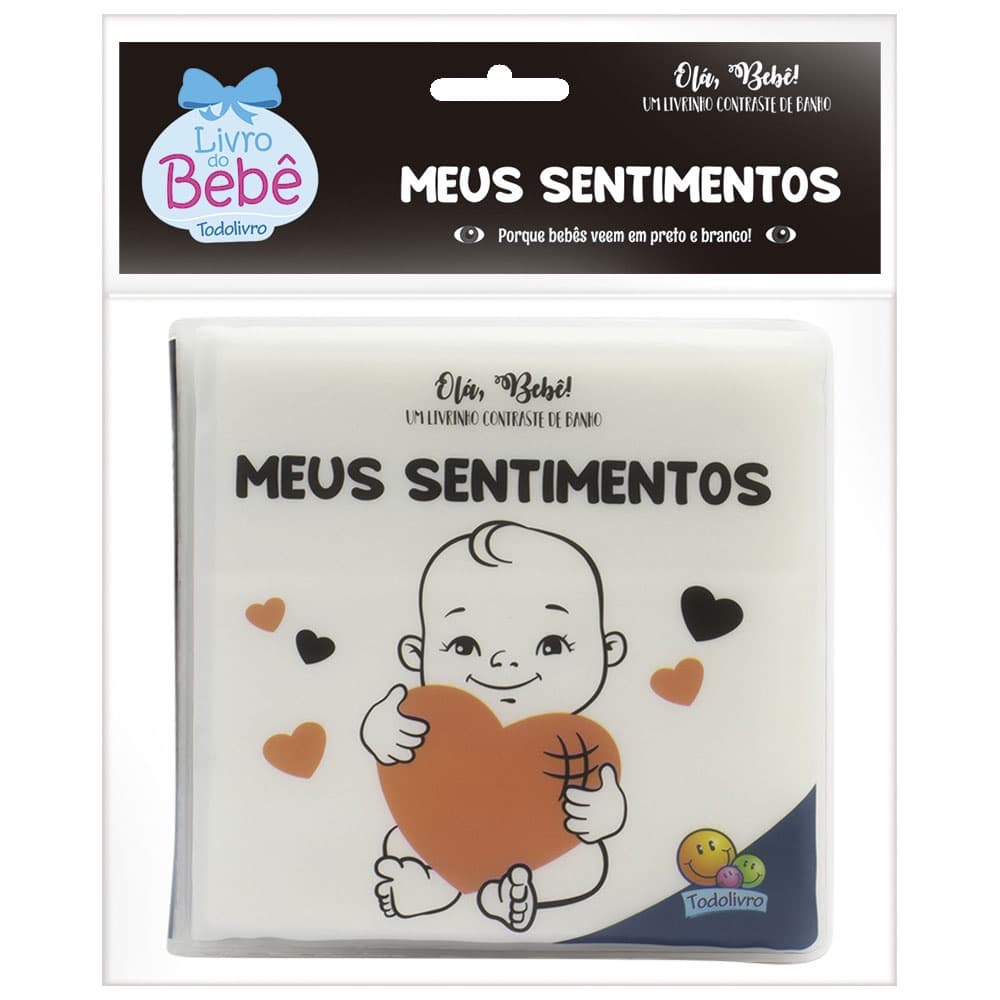 Olá, Bebê! Um livrinho Contraste de Banho: Meus Sentimentos