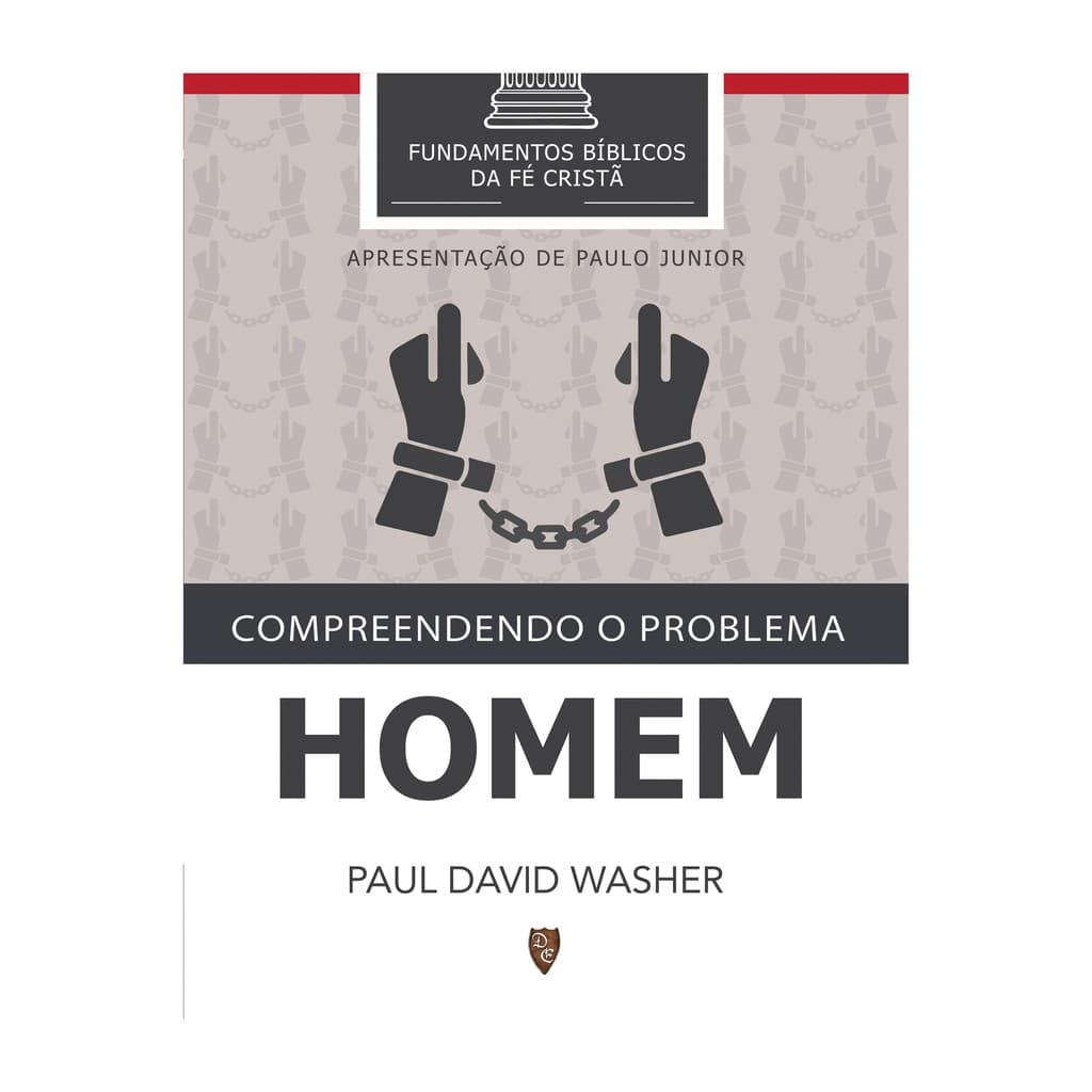 Livro Compreendendo o Problema do Homem - Paul Washer