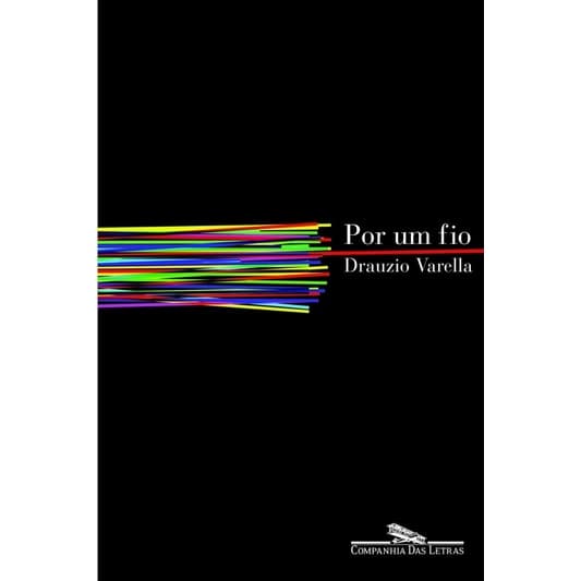 Drauzio Varella - Por um fio