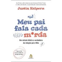Meu Pai Fala Cada M*rda