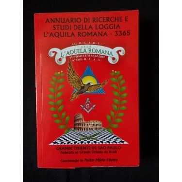 Annuario Di Ricerche e Studi Della Loggi a Laquila Romana - 3365 autor Pedro Mario Favero