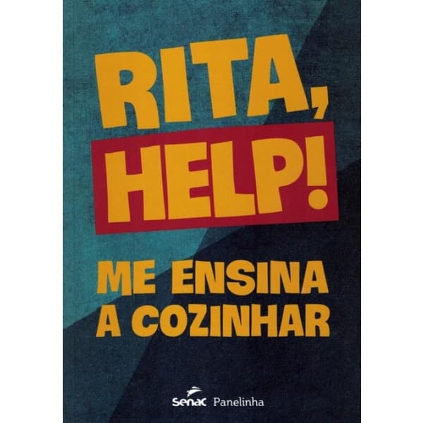 Livro - Rita, Help! Me Ensina A Cozinhar