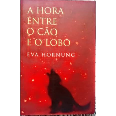 a hora entre o cão e o lobo
