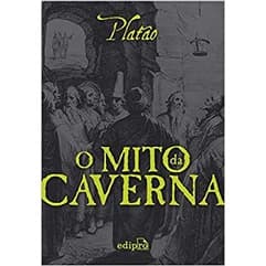 O Mito da Caverna - Platão
