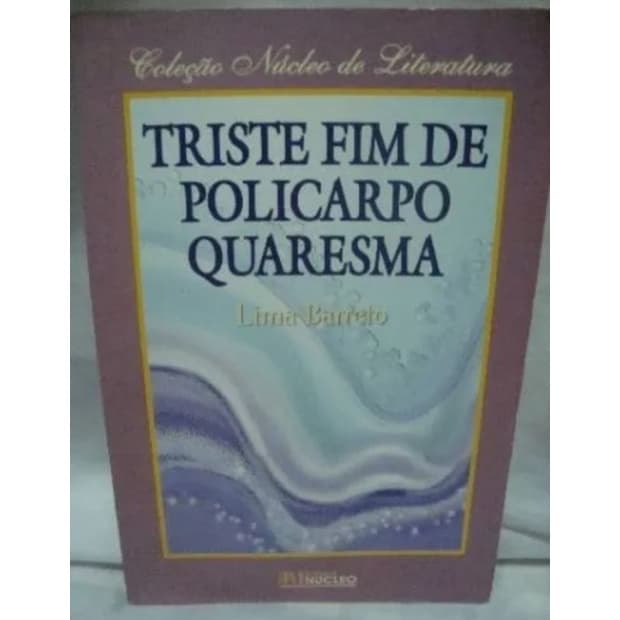 Livro Triste Fim De Policarpo Quaresma - Lima Barreto