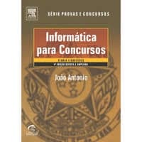 Livro Informática para Concursos Teoria e Questões; João Antonio