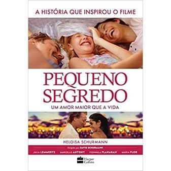 pequeno segredo - Um amor maior que a vida autor heloisa schurmann