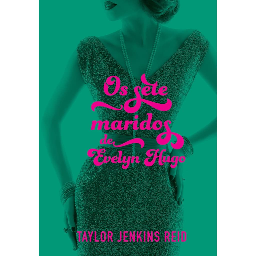 Livro Os Sete Maridos De Evelyn Hugo