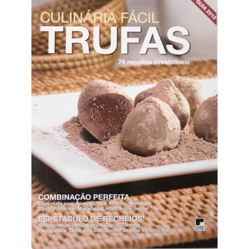 Livro - Culinária Fácil - Trufas - 74 Receitas Irresistíveis