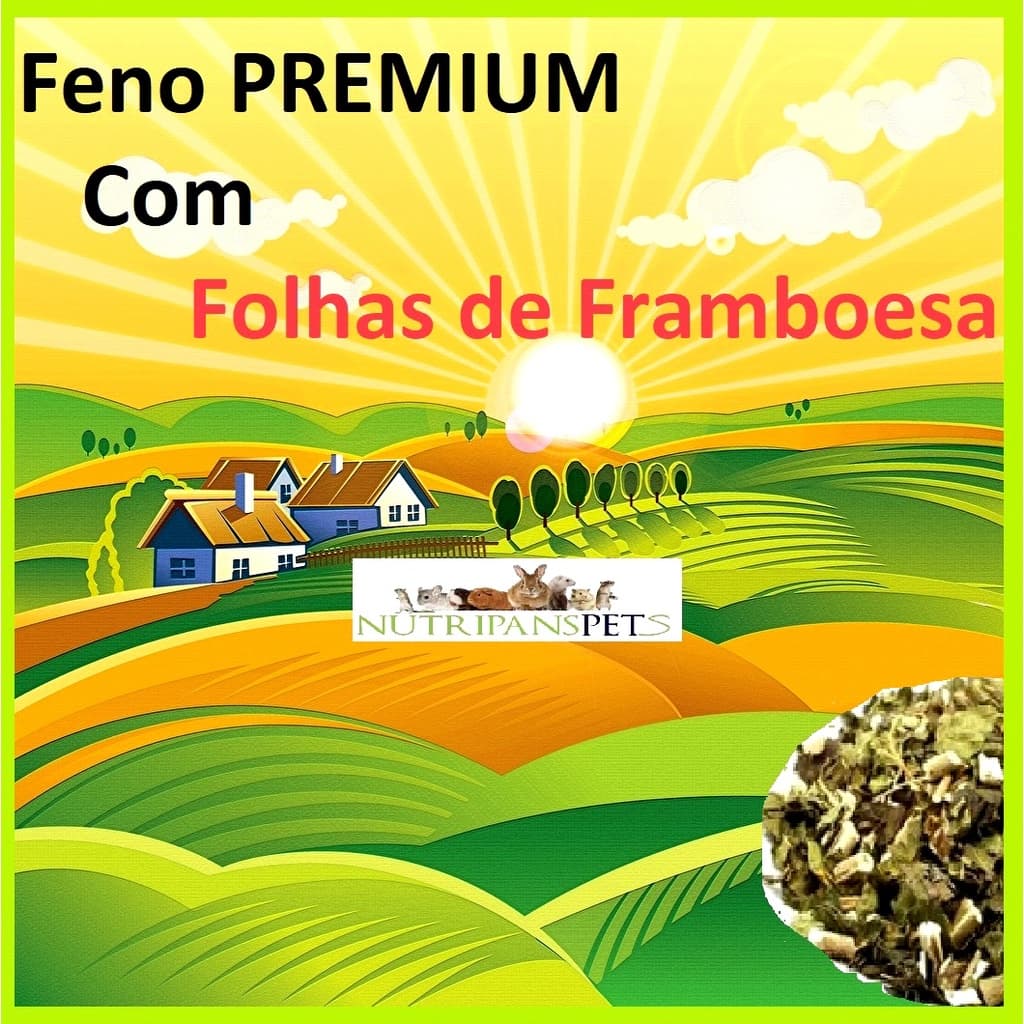 Feno PREMIUM com Framboesa antioxidante natural, rico em vitaminas, cálcio e potássio, ótimas para serem administradas como um tônico geral para a saúde
