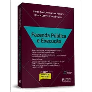 Fazenda Pública e Execução - 3ª Edição